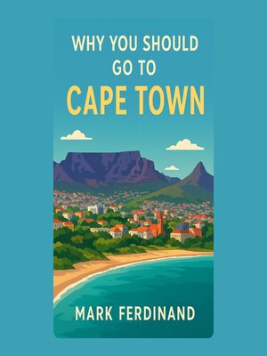 cover image of Why You Should Go to Cape Town